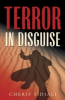 Criminal Terrorism Exposed in US as “Terror in Disguise” Hits Shelves
