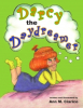 There’s a New Adventurer on the Block: Darcy The Daydreamer, a New Book by Ann M. Ciarico