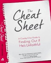 The Cheat Sheet - A book about preventing and surviving infidelity with tips on how to catch a cheat