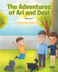 Christine Anne Rice’s Newly Released "The Adventures of Ari and Desi: Volume 1" is a Heartwarming Journey Into Childhood Adventures