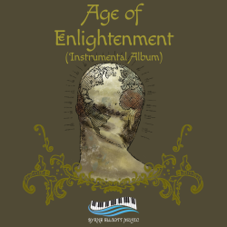 Byrne Elliott Music Announces Upcoming Release of Instrumental Album "Age of Enlightenment"