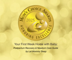 Newborn Care Guide by Let Mommy Sleep Honored with a Mom’s Choice Award