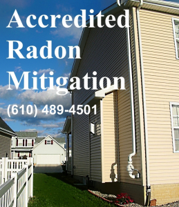 Radon Reduction PA (610) 489-4501 Remediation Mitigation Testing Abatement Pennsylvania