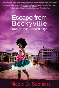"Escape from Beckyville: Tales of Race, Hair and Rage"