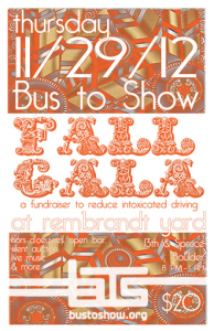 Bus to Show Fall Gala at Rembrandt Yard 11/29/12 Poster