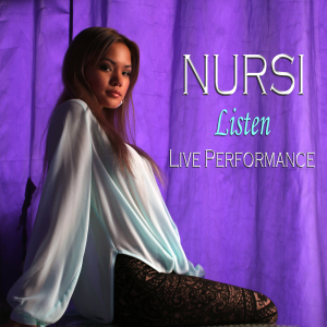 Nursi "Listen (Live Performance)" single release