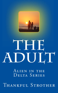 "The Adult" is the last book in the series.