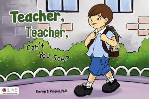 Teacher, Teacher, Can't You See?
