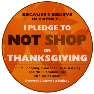 I Pledge to NOT SHOP on Thanksgiving