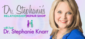 Dr. Stephanie's Relationship Repair Shop