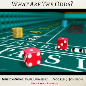 "What Are The Odds?" feat. Paul Lubanski and J. Johnson