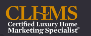 Certified Luxury Home marketing Specialist