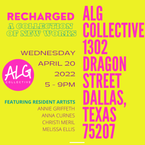 Invitation to ALG Collective's Premier Spring Art Show, "RECHARGED"