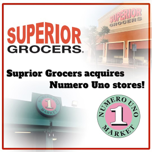 Superior Grocers Acquires Numero Uno Stores.