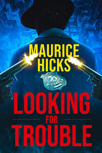 Looking for Trouble