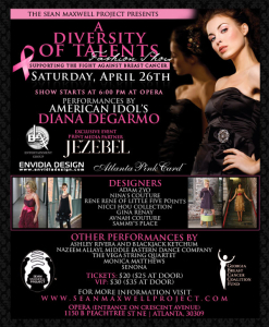 A Diversity of Talents Fashion Show by Producer Sean Maxwell - Supporting the Fight Against Breast Cancer - Special Performances by Diana DeGarmo of American Idol