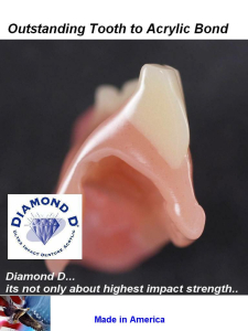 Diamond D Tooth Adhesion