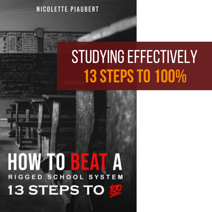 Studying Effectively: 13 Steps to 100%